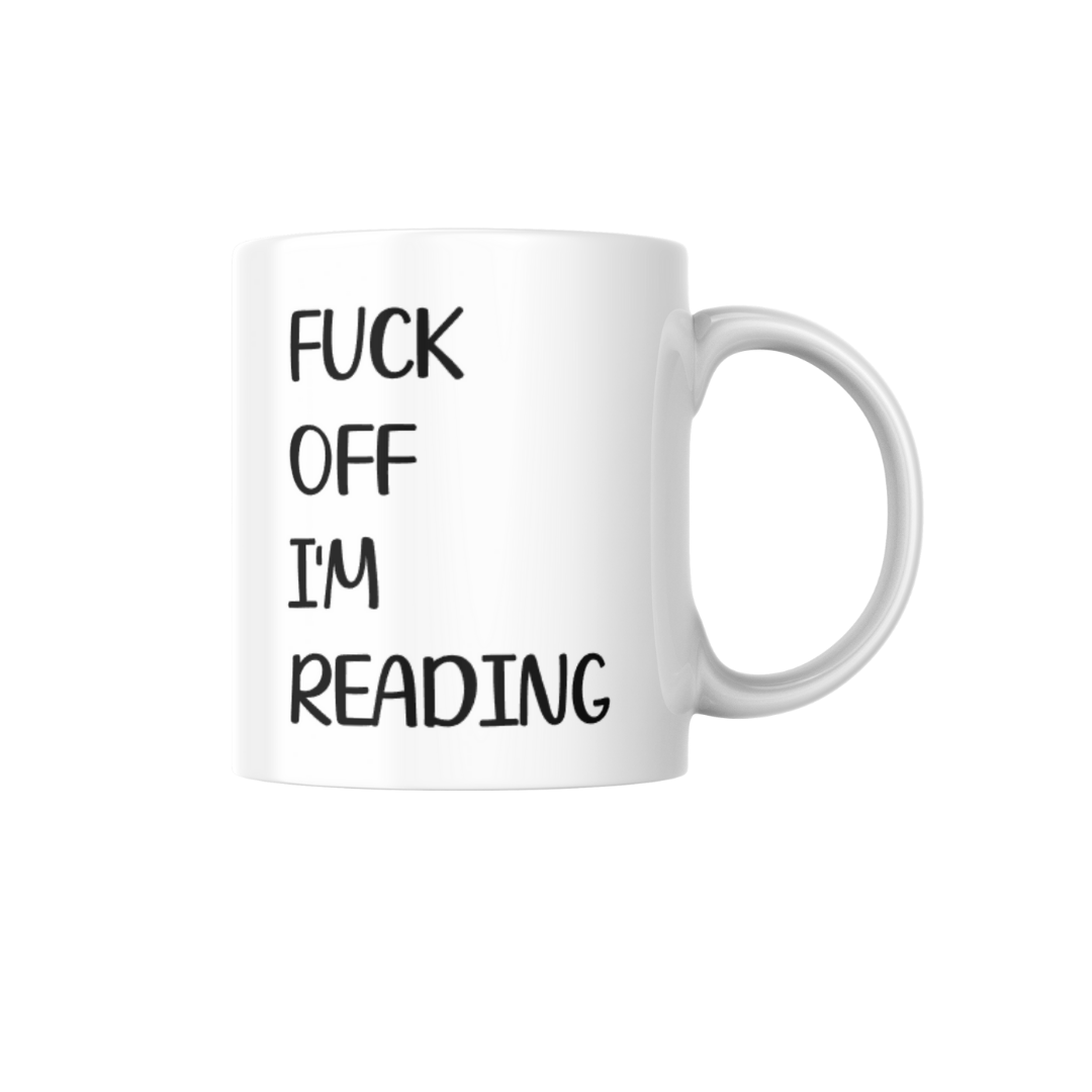 Fuck off I'm reading mug