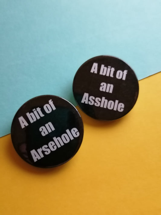 A bit of an A$$hole set