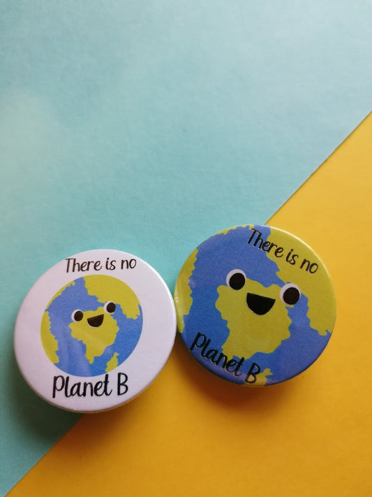 There is no Planet B climate change badge set