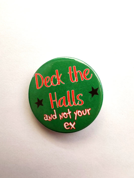 Deck The Halls And not your ex set